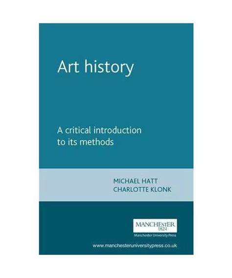 Download Art History A Critical Introduction To Its Methods By Michael Hatt