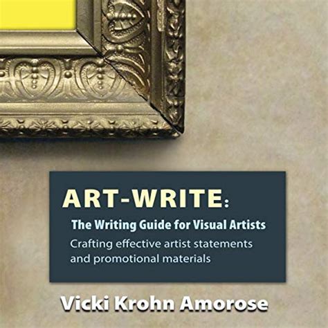 Read Artwrite The Writing Guide For Visual Artists By Vicki Krohn Amorose