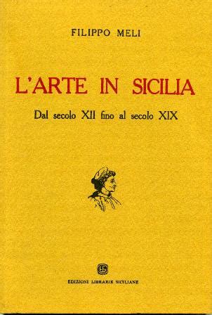 Arte in sicilia dal secolo xii fino al secolo xix. - Corporate communication a guide to theory and practice.