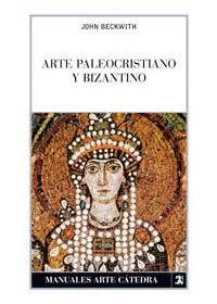 Arte paleocristiano y bizantino manuales arte catedra. - Invito alla lettura di massimo bontempelli.