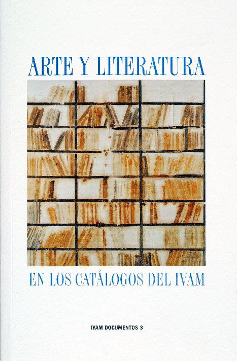 Arte y literatura en los catálogos del ivam. - Concepts de base de données 5ème édition.
