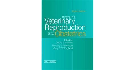 Read Arthurs Veterinary Reproduction And Obstetrics By David E Noakes