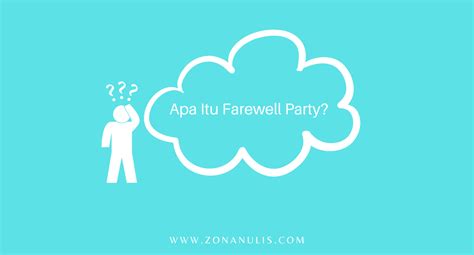 Arti Kata Farewell Party - Sedang Viral