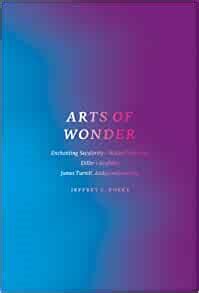 Arts of Wonder: Enchanting Secularity - amazon.com