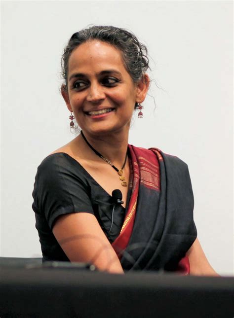 Arundhati Roy.