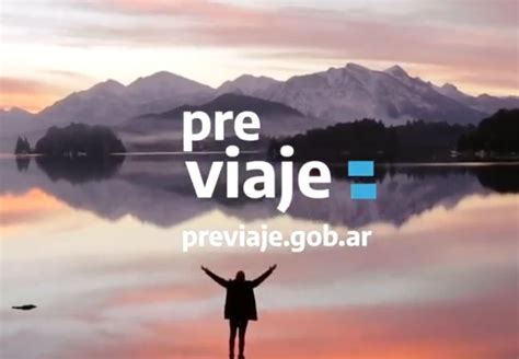 Así será el Previaje 4 en Argentina: fechas y tarifas del programa del gobierno que incentiva el turismo interno