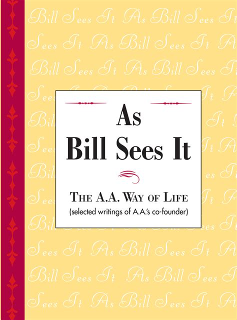 As Bill Sees It #essentialsofrec #recovery #BillW #Rese