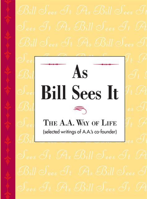  4. Readings from As Bill Sees It can inspire sharing on 