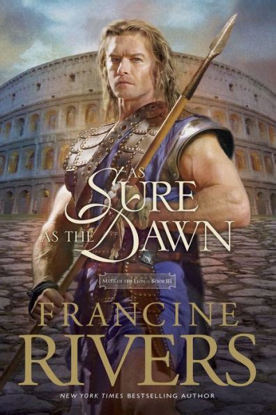 Read As Sure As The Dawn Mark Of The Lion 3 By Francine Rivers