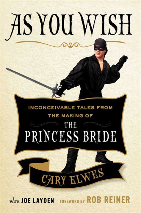 Full Download As You Wish Inconceivable Tales From The Making Of The Princess Bride By Cary Elwes