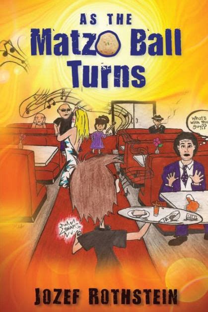 Download As The Matzo Ball Turns By Jozef Rothstein