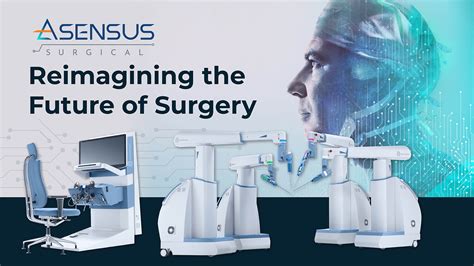 “The expansion into general surgery for the Senhance Surgical System is a major milestone for the growth and clinical applicability of our technology,” said Anthony Fernando, Asensus ...