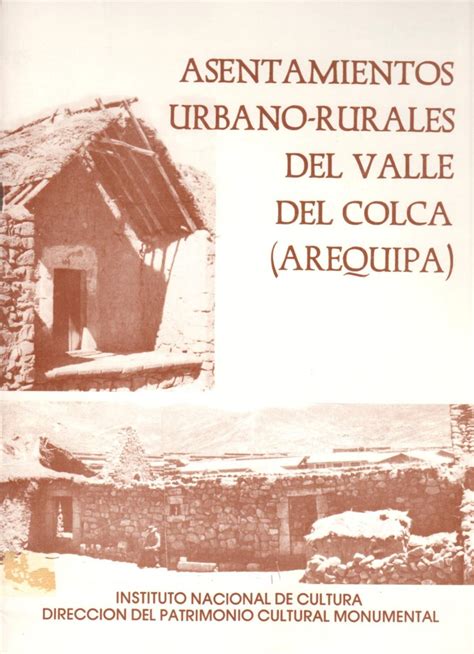 Asentamientos urbano rurales del valle del colca, arequipa. - Geologie und bergbau in der antike.