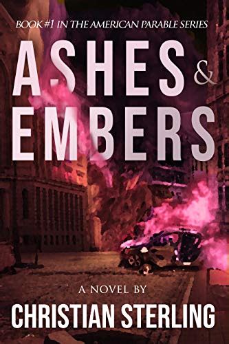 Download Ashes And Embers American Parable 1 By Christian Sterling