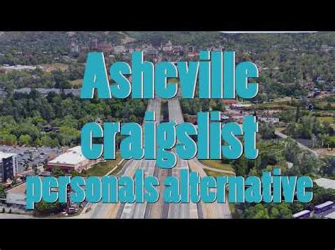 Asheville craigslist personals. 10/20 · Based on the experience! · Usa transport group, inc. Ashville. Janitorial/Cleaning Part Time Job-Ashville (Best Part-Time Job) 10/20 · $17/hour · Commercial Building Management Inc. Candler, NC. Year Round Construction & Local CDL A Careers - CALL/TEXT NOW. 