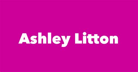 Ashley litton. Things To Know About Ashley litton. 