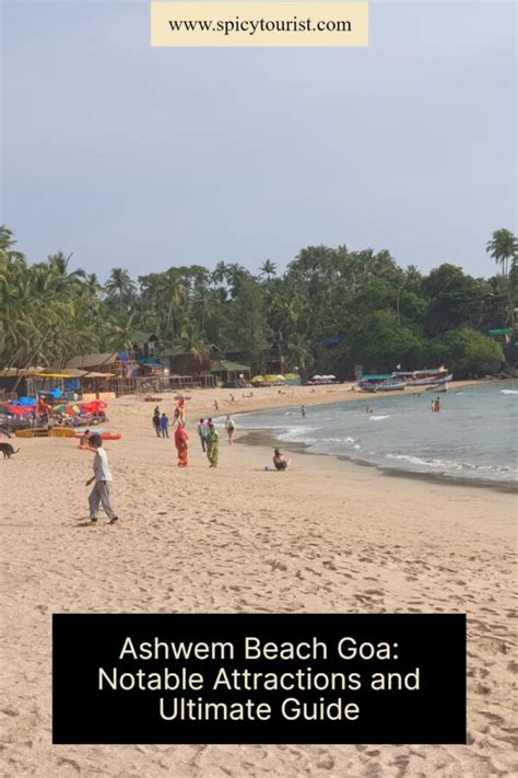 Ashwem Beach Goa (Notable Attractions and Ultimate Guide)