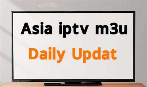 Asia iptv m3u wuech