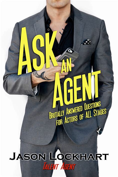 Download Ask An Agent Brutally Answered Questions For Actors Of All Stages By Jason Lockhart