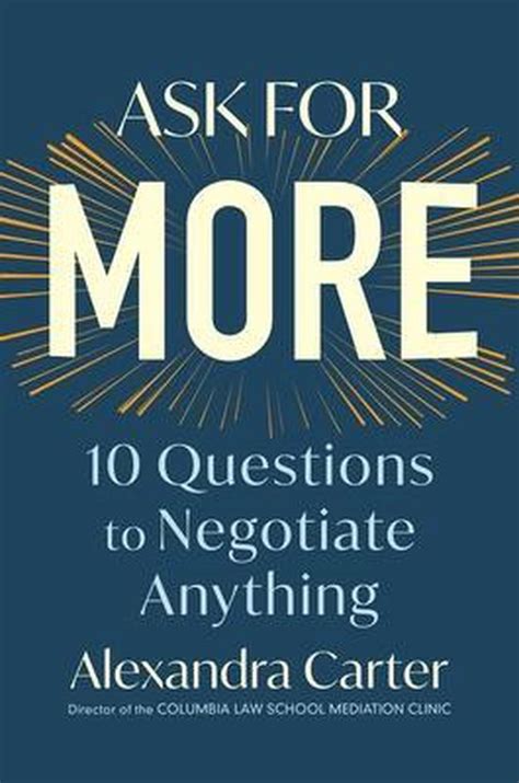 Full Download Ask For More 10 Questions To Negotiate Anything By Alexandra Carter