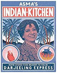 Full Download Asmas Indian Kitchen Homecooked Food Brought To You By Darjeeling Express By Asma Khan By Asma Khan