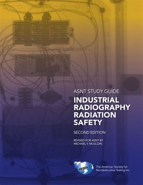 Asnt study guide industrial radiography radiation safety. - Guidelines for final year project neduet home.