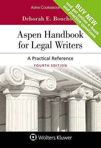 Read Online Aspen Handbook For Legal Writers A Practical Reference By Deborah E Bouchoux