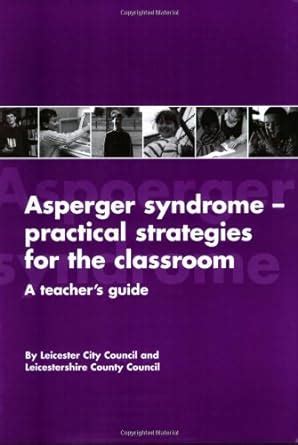 Asperger syndrome practical strategies for the classroom a teachers guide. - Funktion und wirkung von beschäftigungshilfen für arbeitslose jugendliche.