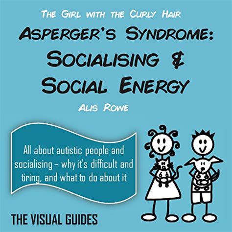 Aspergers syndrome social energy by the girl with the curly hair the visual guides volume 5. - College algebra study guide with answers.