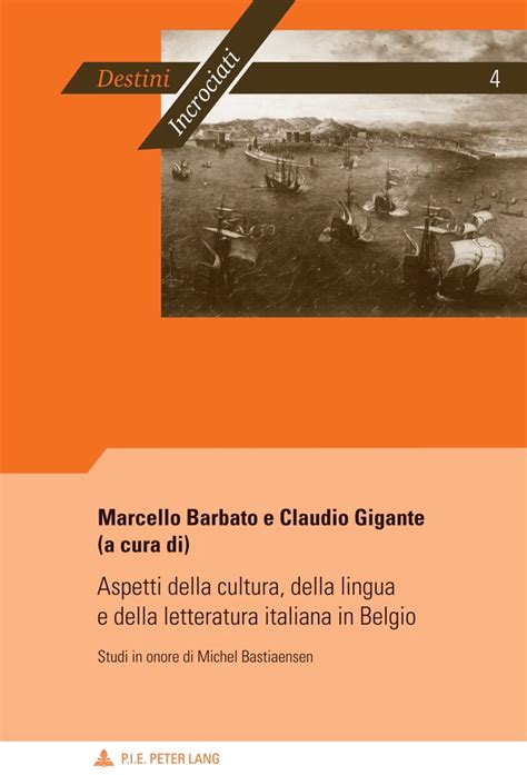 Aspetti della cultura, della lingua e della letteratura italiana in belgio. - Aspetti della cultura, della lingua e della letteratura italiana in belgio.