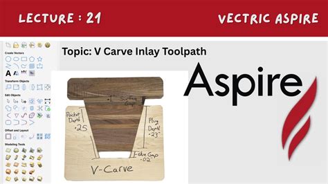 Aspire inlay toolpath.  We&rsquo;ll cover everything from selecting kid-saf...