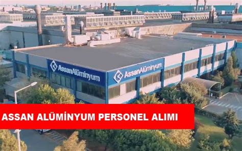 Assan alüminyum staj başvurusu 2018