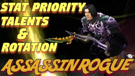 Assassination rogue stat priority. We evaluate each item by their PvP Rating and Popularity metrics. If unsure what to choose, the safest option is to pick the most popular one. Also, be sure to use our PvP Game Mode filter when optimizing for Arena and RBG. Check out ⭐ Assassination Rogue PvP Guide for WoW Shadowlands 9.2.5. Best in Slot, Talents, and more. 