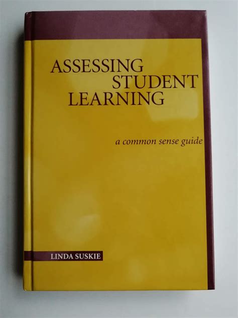 Assessing Student Learning A Common Sense Guide Jb Ndash Anker