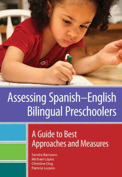Assessing spanishenglish bilingual preschoolers a guide to best approaches and measures. - Salaires et tarifs, conventions collectives et grèves.