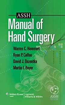 Assh manual of hand surgery by warren c hammert. - Photography the concise guide by bruce warren.