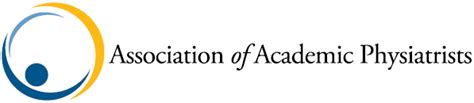 Association of academic physiatrists. Association of Academic Physiatrists 10461 Mill Run Circle, Suite 730 Owings Mills, MD 21117 P. 410.654.1000 F. 410.654.1001 