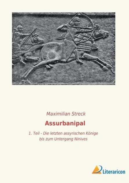 Assurbanipal und die letzten assyrischen könige bis zum untergange niniveh's. - Manuscrits armeniens de la bibliotheque nationale de france.