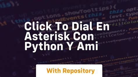 Asterisk ami python.  For those who don&rsquo;t know about asterisk, it is the world&...