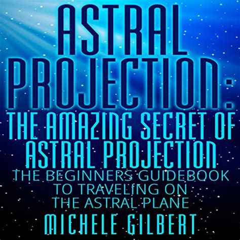 Astral projectionthe amazing secret of astral projection the beginners guidebook to traveling on the astral plane. - Fundamentals of natural gas processing solution manual.