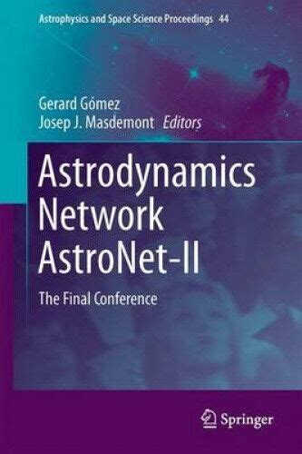 Astrodynamics Network AstroNet-II: The Final Conference.