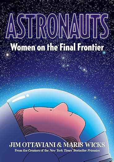 Download Astronauts Women On The Final Frontier By Jim Ottaviani