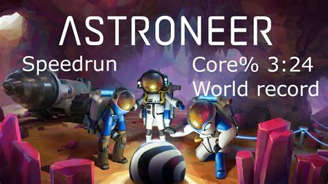 Astroneer Haberler Speedrun.