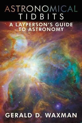 Astronomical tidbits a laypersonaposs guide to astronomy. - Profession and purpose a resource guide for mba careers in sustainability.
