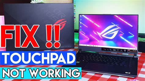 Asus rog touchpad not working.  Hello, the touchpad on the laptop Asus Strix G1...