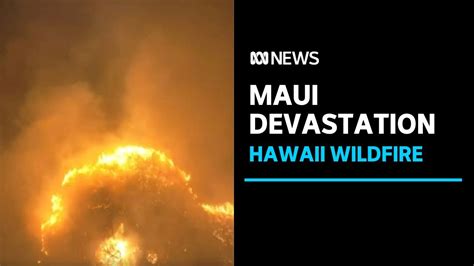 At least 36 people killed in Hawaii’s Lahaina fire