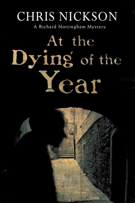 At the dying of the year richard nottingham mysteries. - Reportoir und die quellen der französischen farce..