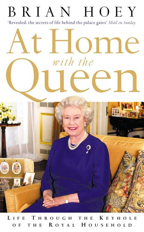 Read At Home With The Queen The Inside Story Of The Royal Household By Brian Hoey