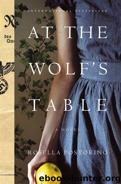 Read Online At The Wolfs Table By Rosella Postorino