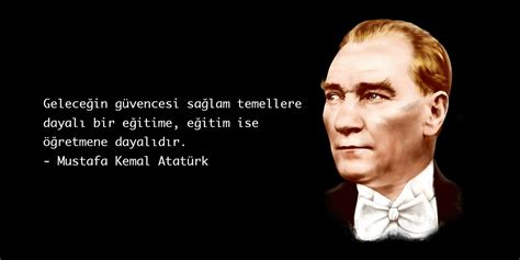 Atatürkün öğretmenler günü için söylediği sözler